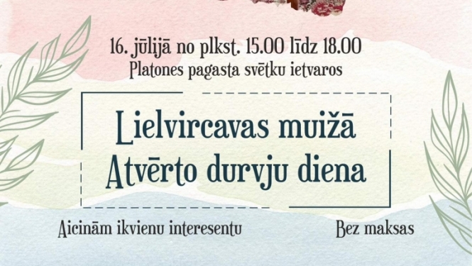 lielvircavas muižā atvērto durvju diena