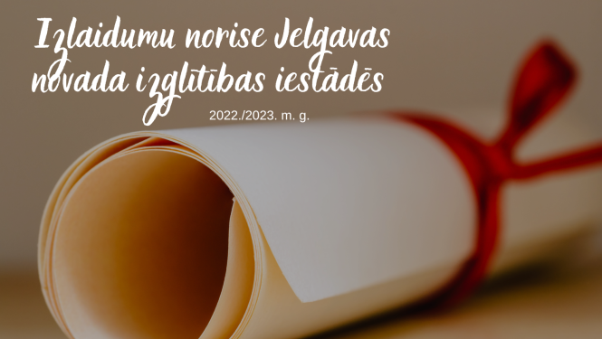 izlaidumu norise Jelgavas novada izglītības iestādē