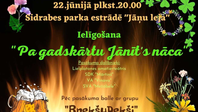 Lielplatones pagasta Sidrabes parka estrādē "Jāņu leja" ielīgošana "Pa gadskārtu Jānīts nāca"