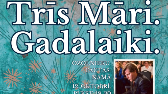 Trīs Māri.Gadalaiki.