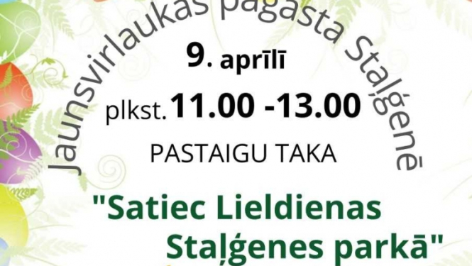 Satiec Lieldienas Staļģenes parkā