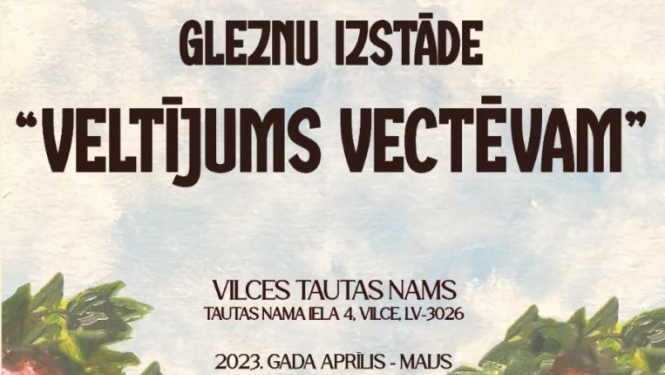 Gleznu izstāde "Veltījums vectēvam"