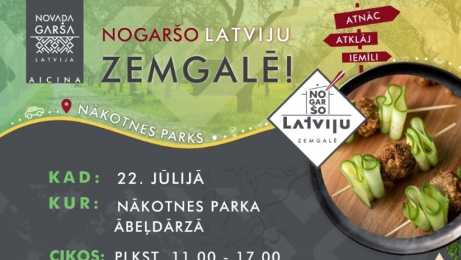 Nogaršo Latviju Zemgalē 22. jūlijā “Nākotnes parkā”!