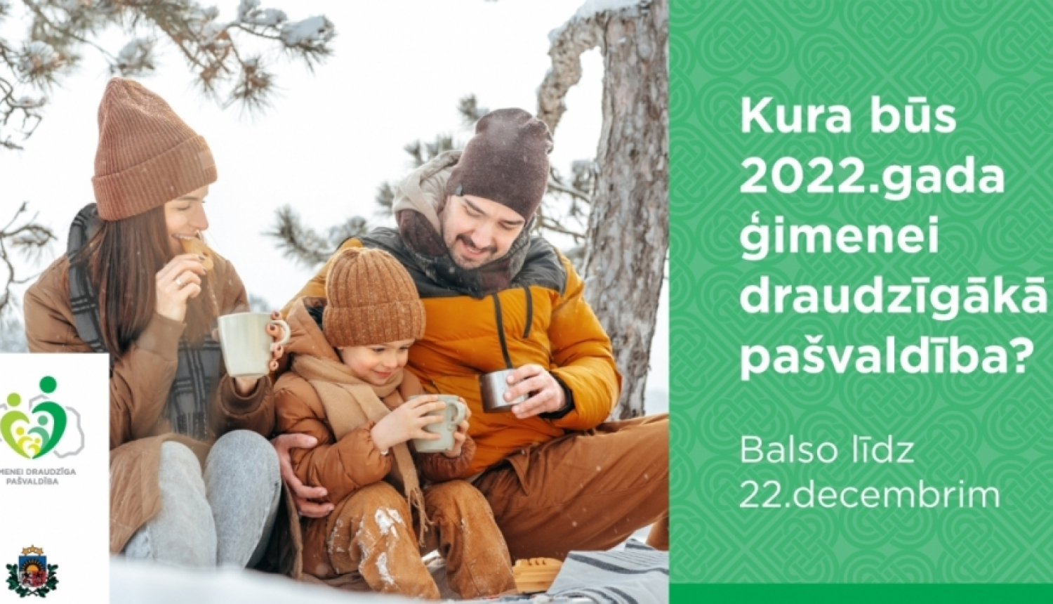 Līdz 22.12. balso par “Ģimenei draudzīgāko pašvaldību 2022”