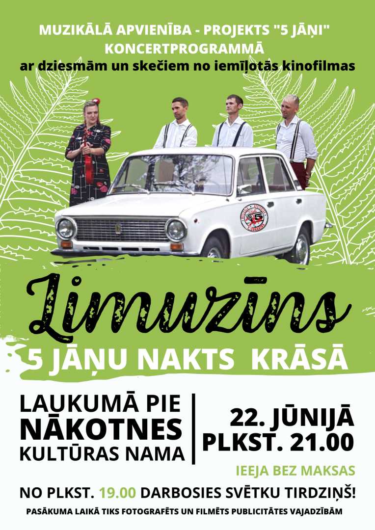 Pie Nākotnes kultūras nama koncertprogramma “Limuzīns 5 Jāņu nakts krāsā” kopā ar muzikālo apvienību – Projekts “5 Jāņi”