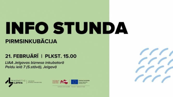 LIAA Jelgavas biznesa inkubators aicina uz INFO STUNDU