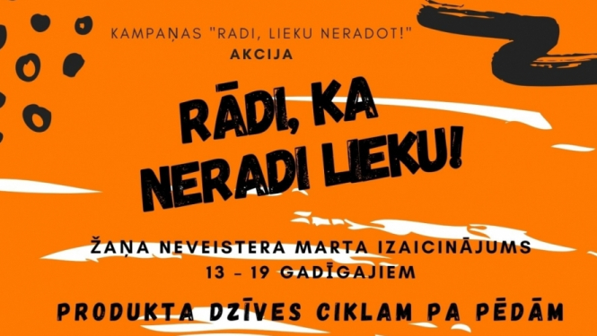 Akcija „Rādi, ka neradi lieku!” aicina jauniešus domāt par aprites ekonomiku