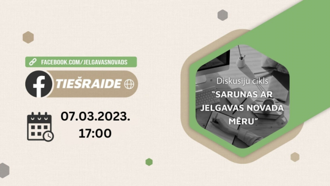 Ikmēneša diskusiju cikls “Sarunas ar Jelgavas novada mēru”