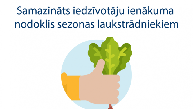 Samazināts iedzīvotāju ienākuma nodoklis laukstrādniekiem