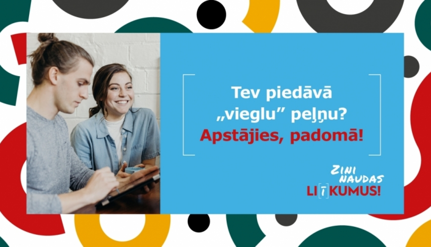Kampaņā “Zini naudas li(ī)kumus” veicinās jauniešu izpratni par finanšu noziegumiem