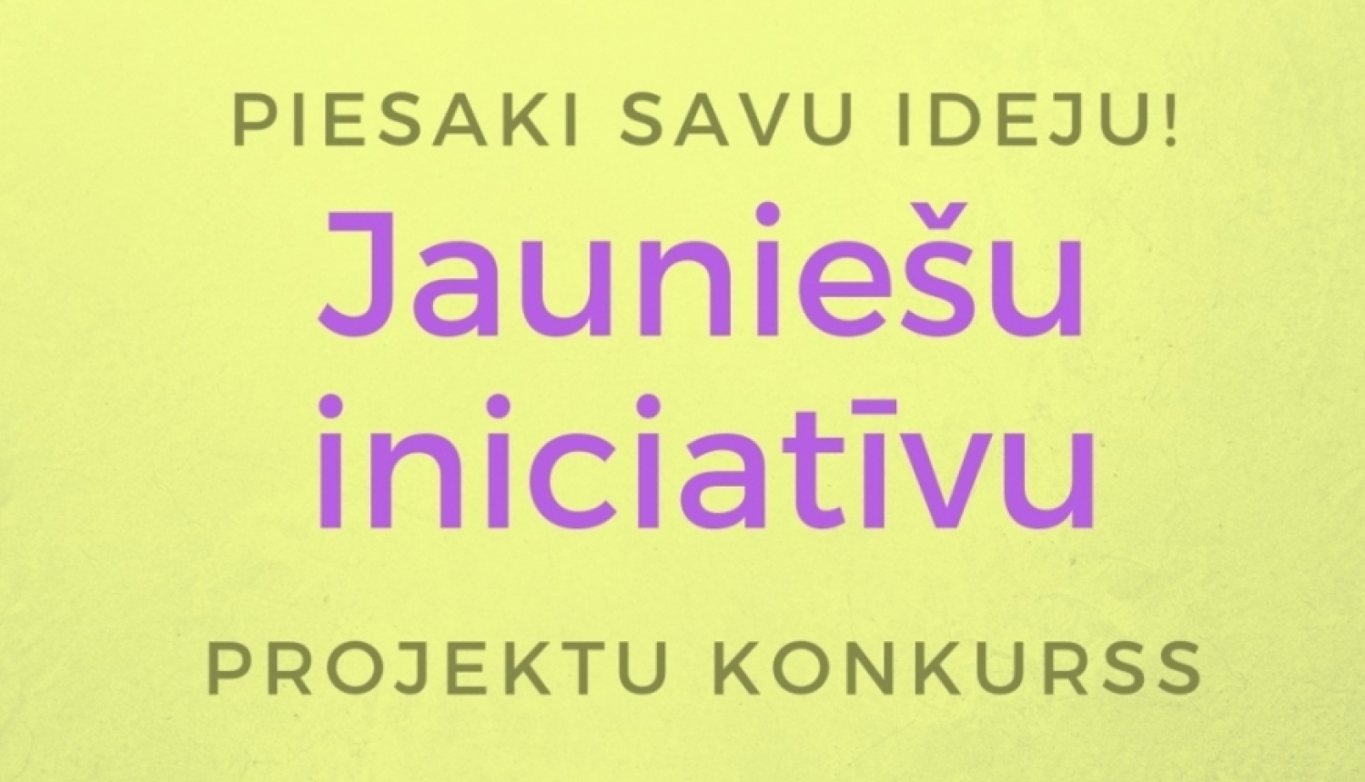 Aicina iesniegt jaunatnes iniciatīvu projektus mācību motivācijas palielināšanai