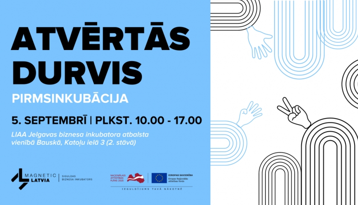 Atvērtās durvis jaunajiem uzņēmējiem