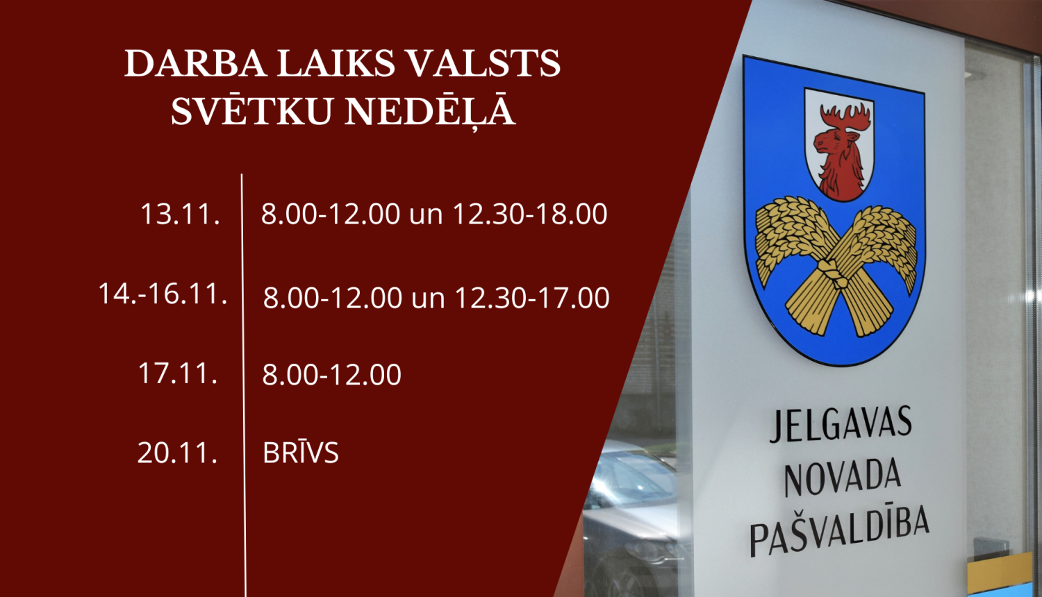 Pašvaldības darba laiks Valsts svētku nedēļā