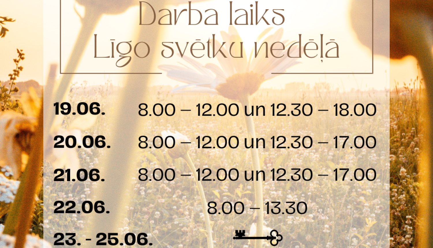 Darba laiks Līgo svētku nedēļā