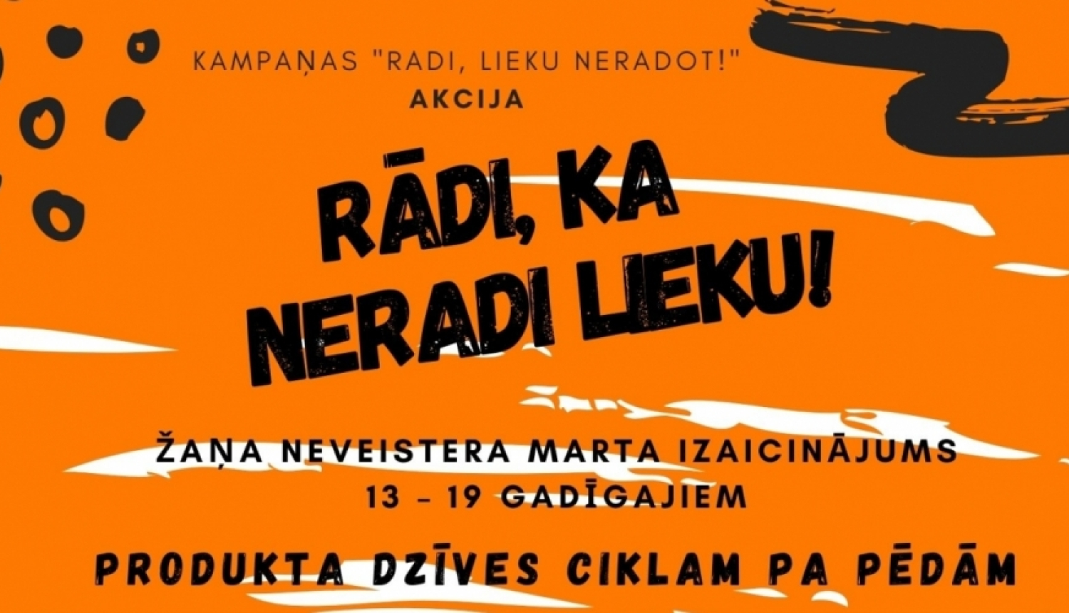 Akcija „Rādi, ka neradi lieku!” aicina jauniešus domāt par aprites ekonomiku