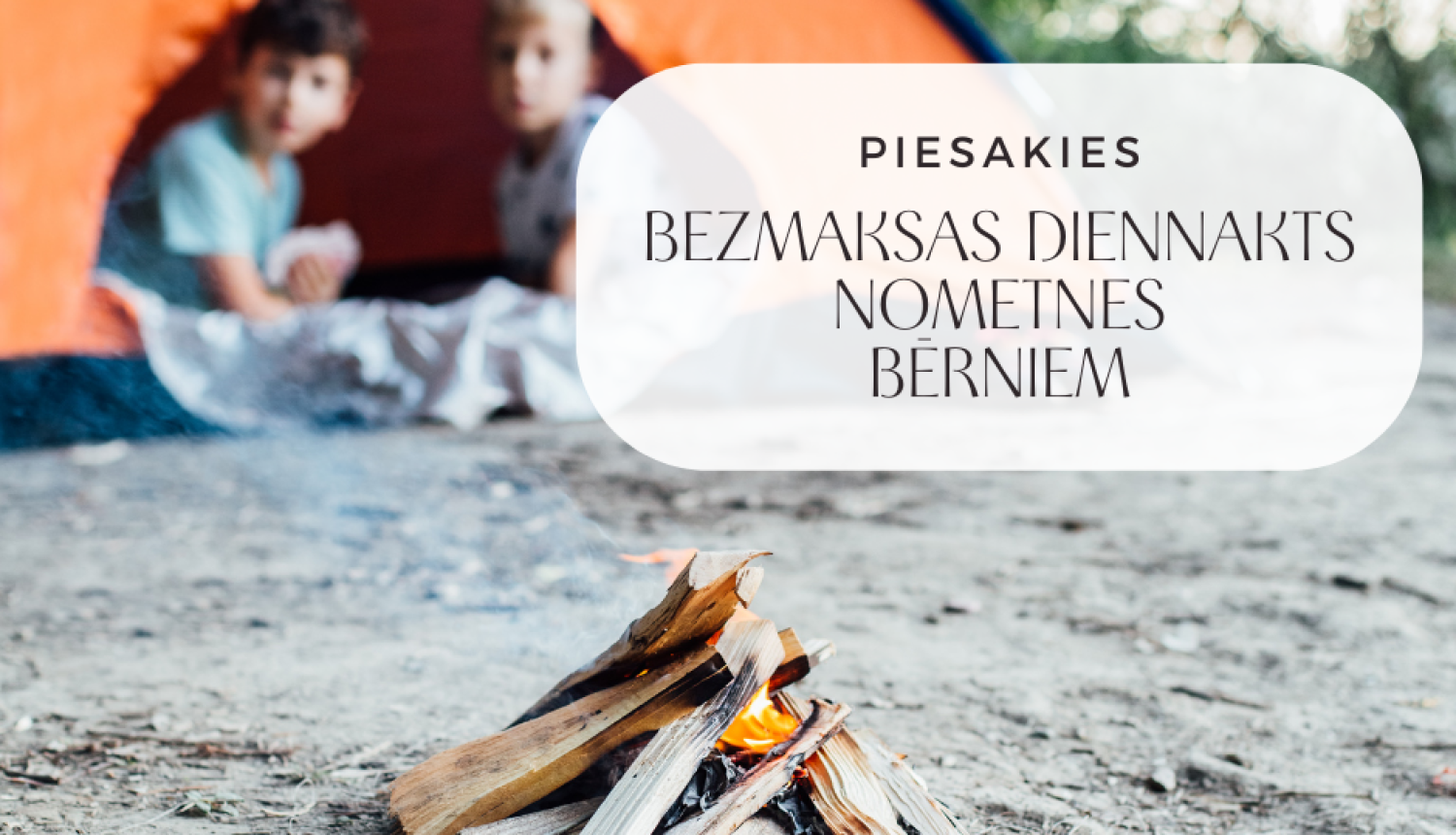 bezmaksas bērnu nometnes 