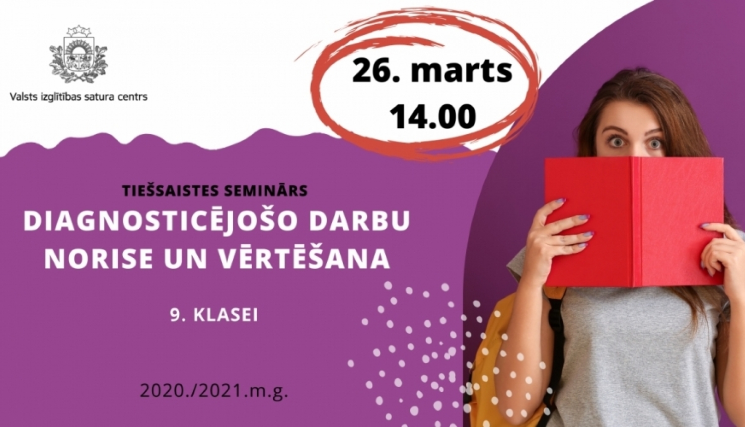 Tiešsaistes seminārs par diagnosticējošo darbu norisi un vērtēšanu 9.klasei