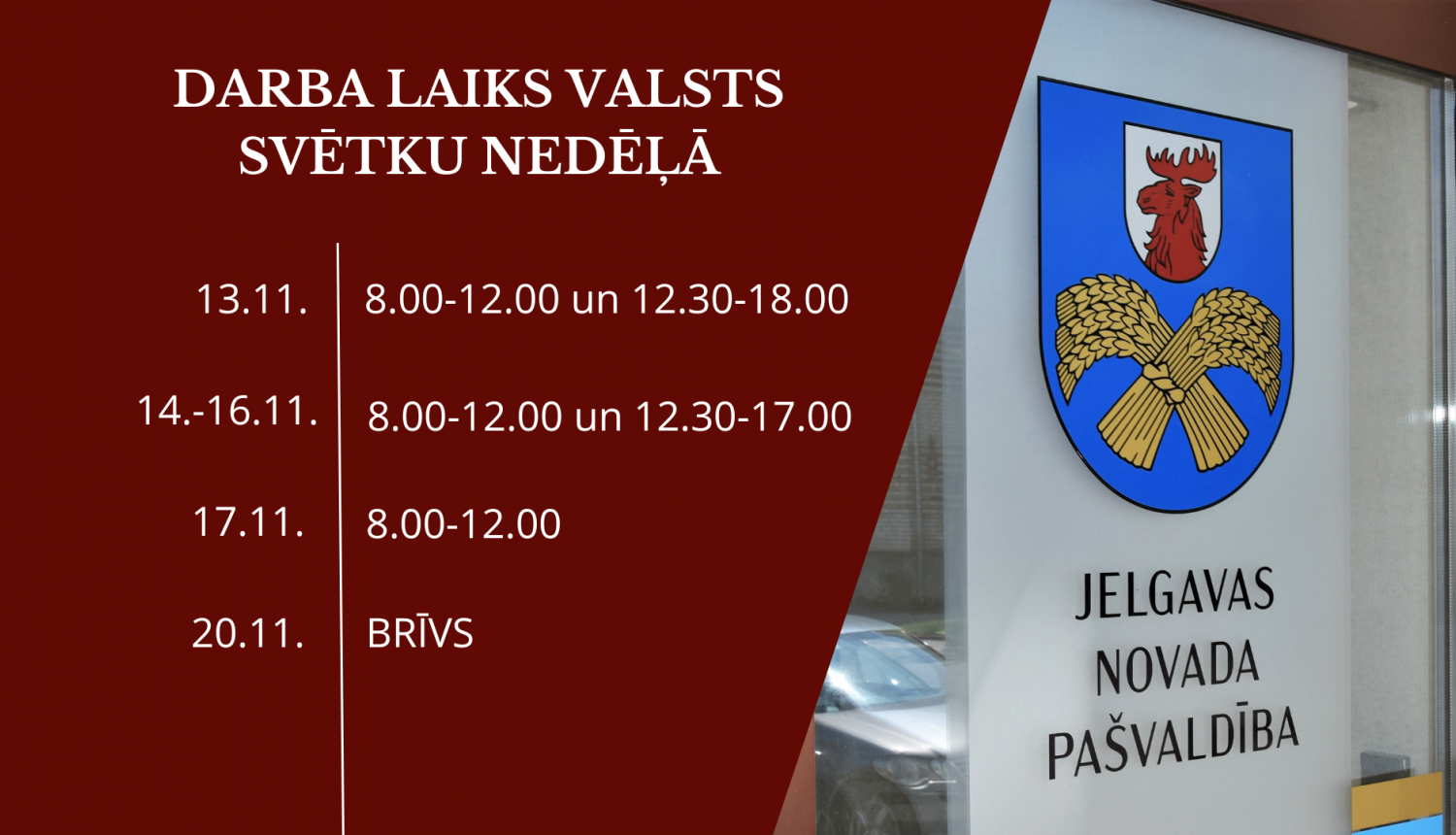 Pašvaldības darba laiks Valsts svētku nedēļā