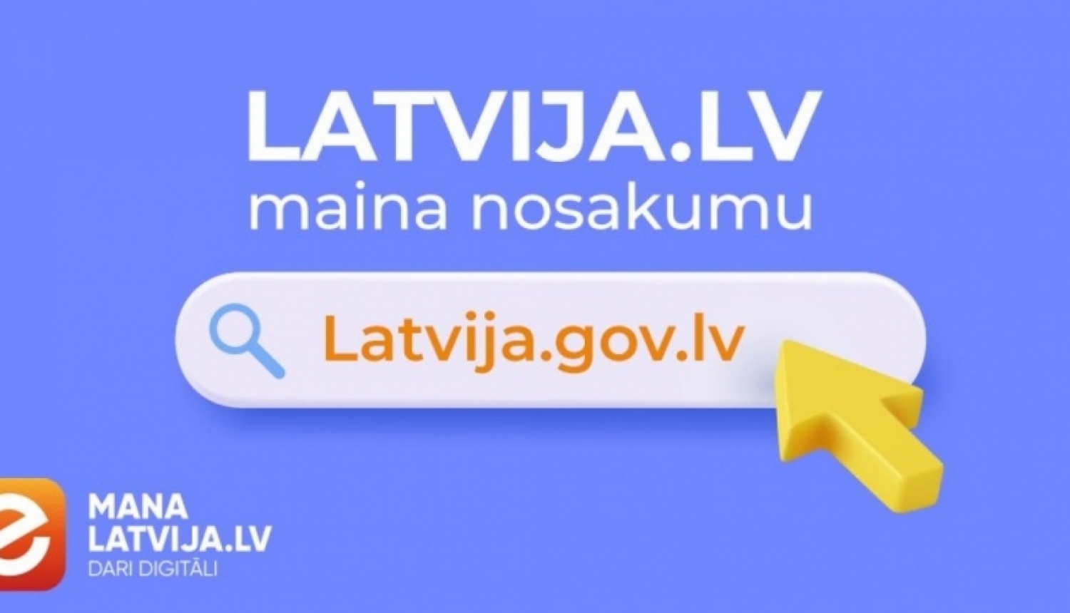 Valsts portālam turpmāk būs jauns domēns – latvija.gov.lv